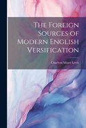 The Foreign Sources of Modern English Versification