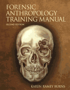 The Forensic Anthropology Training Manual