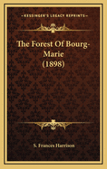 The Forest of Bourg-Marie (1898)