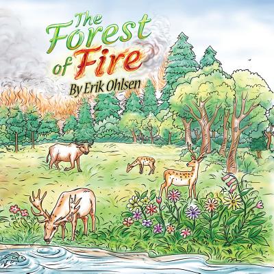 The Forest Of Fire - Ohlsen, Erik