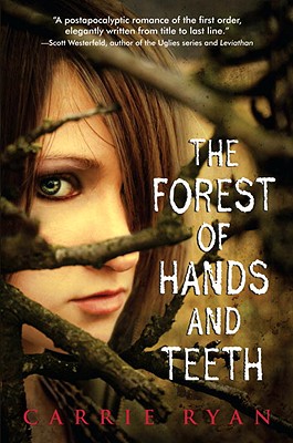 The Forest of Hands and Teeth - Ryan, Carrie