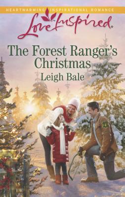 The Forest Ranger's Christmas - Bale, Leigh