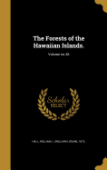 The Forests of the Hawaiian Islands.; Volume No.48