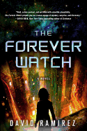 The Forever Watch - Ramirez, David