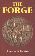 The Forge - Escriva, Josemaria