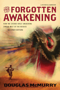 The Forgotten Awakening: How the Second Great Awakening Spread West of the Rockies (Second Edition)