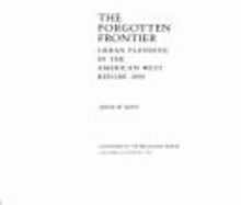 The Forgotten Frontier: Urban Planning in the American West Before 1890