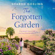 The Forgotten Garden: Warm, romantic, enchanting - the new novel from the author of The Lighthouse Bookshop