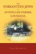 The Forgotten Jews of Avoyelles Parish, Louisiana