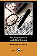 The Forgotten Man and Other Essays (Dodo Press)