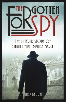 The Forgotten Spy - Barratt, Nick