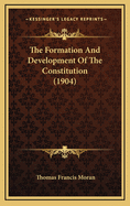 The Formation and Development of the Constitution (1904)