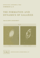 The Formation and Dynamics of Galaxies