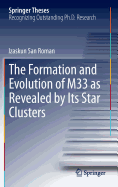 The Formation and Evolution of M33 as Revealed by Its Star Clusters