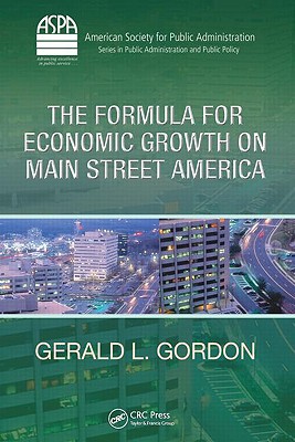 The Formula for Economic Growth on Main Street America - Gordon, Gerald L