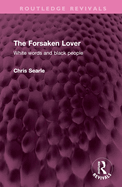 The Forsaken Lover: White Words and Black People