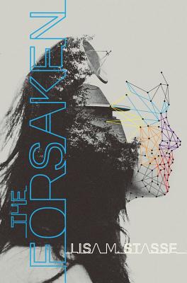 The Forsaken: The Forsaken Trilogy - Stasse, Lisa M