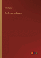 The Fortescue Papers