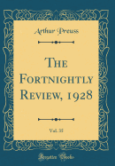 The Fortnightly Review, 1928, Vol. 35 (Classic Reprint)