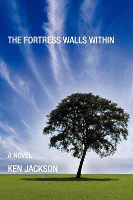 The Fortress Walls Within - Jackson, Ken