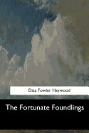 The Fortunate Foundlings