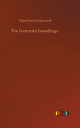 The Fortunate Foundlings