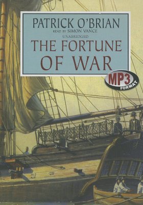 The Fortune of War - O'Brian, Patrick, and Vance, Simon (Read by)