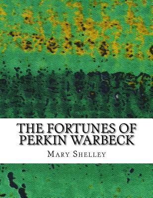 The Fortunes of Perkin Warbeck - Mary Shelley