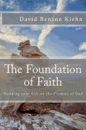 The Foundation of Faith: Building Your Life on the Promise of God