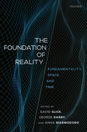 The Foundation of Reality: Fundamentality, Space, and Time
