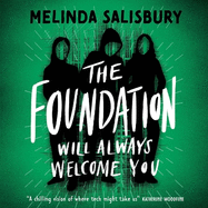 The Foundation: Will Always Welcome You