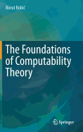 The Foundations of Computability Theory