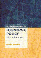 The Foundations of Economic Policy: Values and Techniques