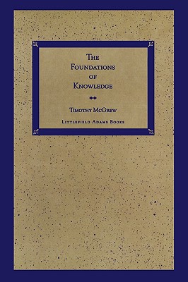 The Foundations of Knowledge - McGrew, Timothy