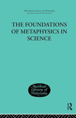 The Foundations of Metaphysics in Science - Harris, Errol E