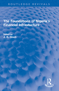 The Foundations of Nigeria's Financial Infrastucture