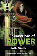 The Foundations of Power: Book Two of the Legacy of Auk Tria Yus