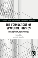 The Foundations of Spacetime Physics: Philosophical Perspectives