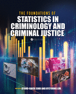 The Foundations of Statistics in Criminology and Criminal Justice