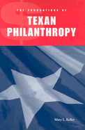 The Foundations of Texan Philanthropy