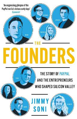 The Founders: Elon Musk, Peter Thiel and the Story of PayPal - Soni, Jimmy