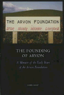 The Founding of Arvon - Moat, John