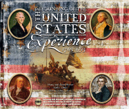 The Founding of the United States Experience: 1763-1815