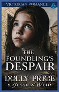 The Foundlings Despair: Victorian Romance