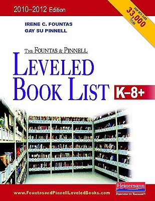 The Fountas and Pinnell Leveled Book List, K-8+ - Fountas, Irene, and Pinnell, Gay Su