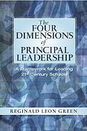 The Four Dimensions of Principal Leadership: A Framework for Leading 21st Century Schools