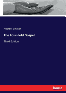The Four-Fold Gospel: Third Edition