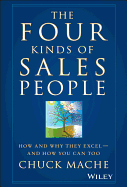 The Four Kinds of Sales People: How and Why They Excel- And How You Can Too
