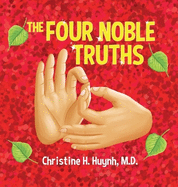 The Four Noble Truths: The Buddha's First Sermon in Buddhism for Children - A Buddhist Teaching For Kids