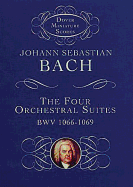 The Four Orchestral Suites Bwv 1066-1069